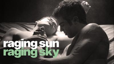 Raging Sun, Raging Sky (2009) [Gay Themed Movie]