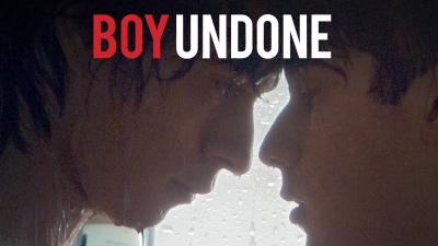Boy Undone (2017) [Gay Themed Movie]