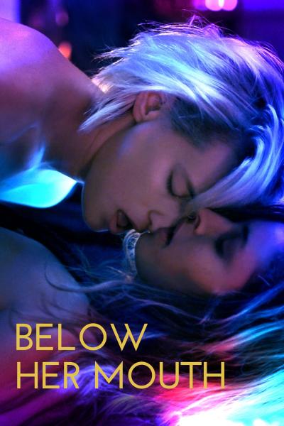 Below Her Mouth (2017) [Gay Themed Movie]