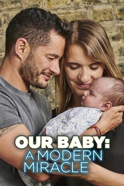 Our Baby: A Modern Miracle (2020) [Gay Themed Movie]